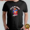 It’s in My Heart Houston Astros shirt