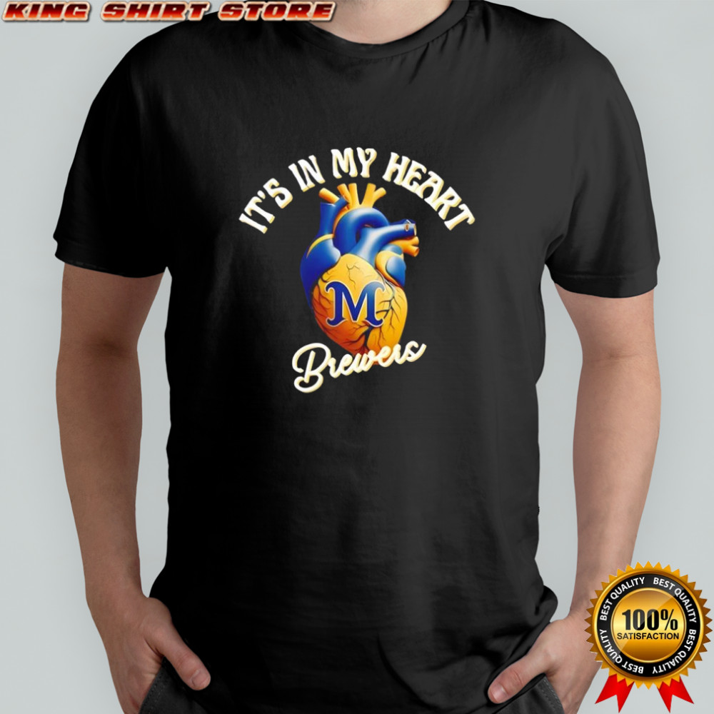 It’s in My Heart Milwaukee Brewers shirt