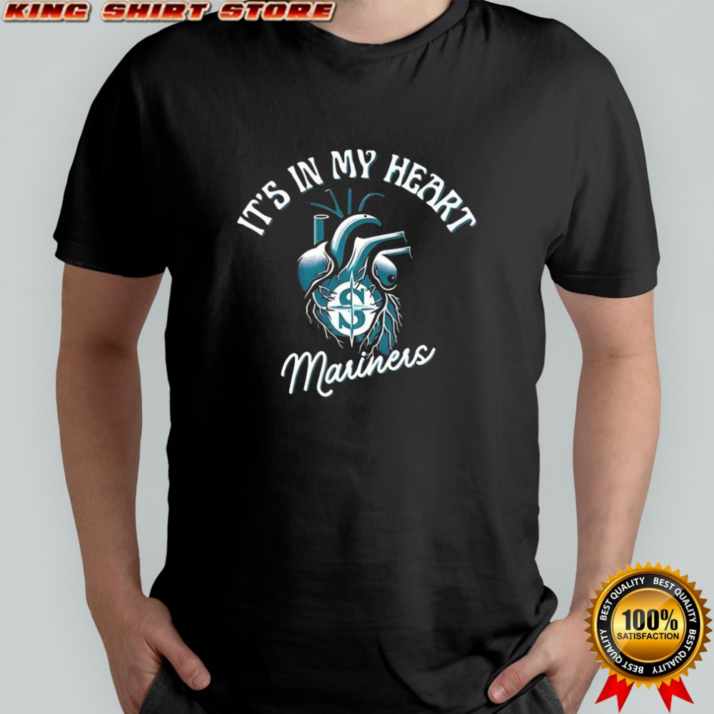 It’s in my heart Seattle Mariners baseball lovers shirt