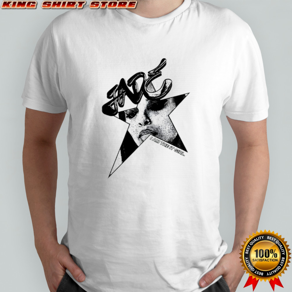 Jade Star I Am The It Girl Shirt