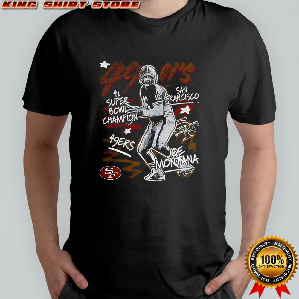 Joe Montana San Francisco 49ers fooball 4x Super Bowl Champions player graphic shirt Joe Montana San Francisco 49ers fooball 4x Super Bowl Champions player graphic shirt