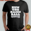 Jonathan Taylor Run The Damn Ball T-shirt