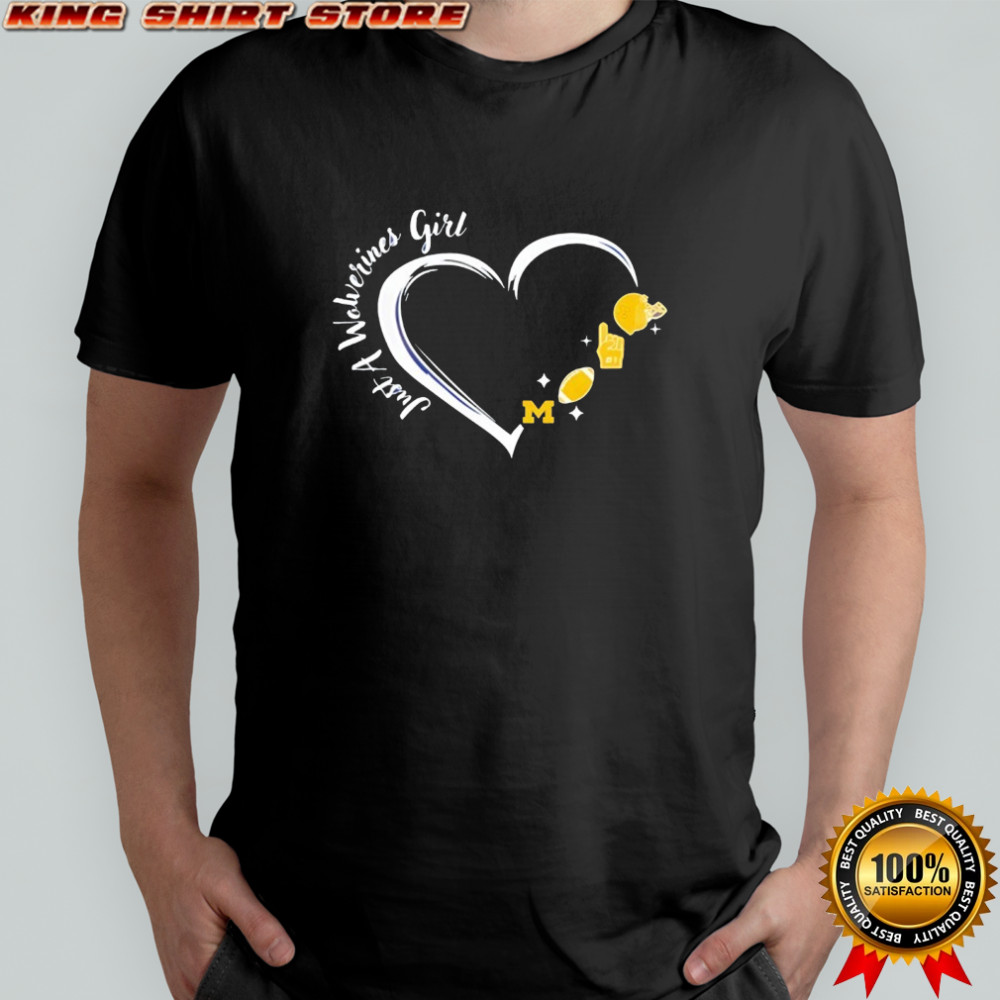 Just A Michigan Wolverines Girl shirt