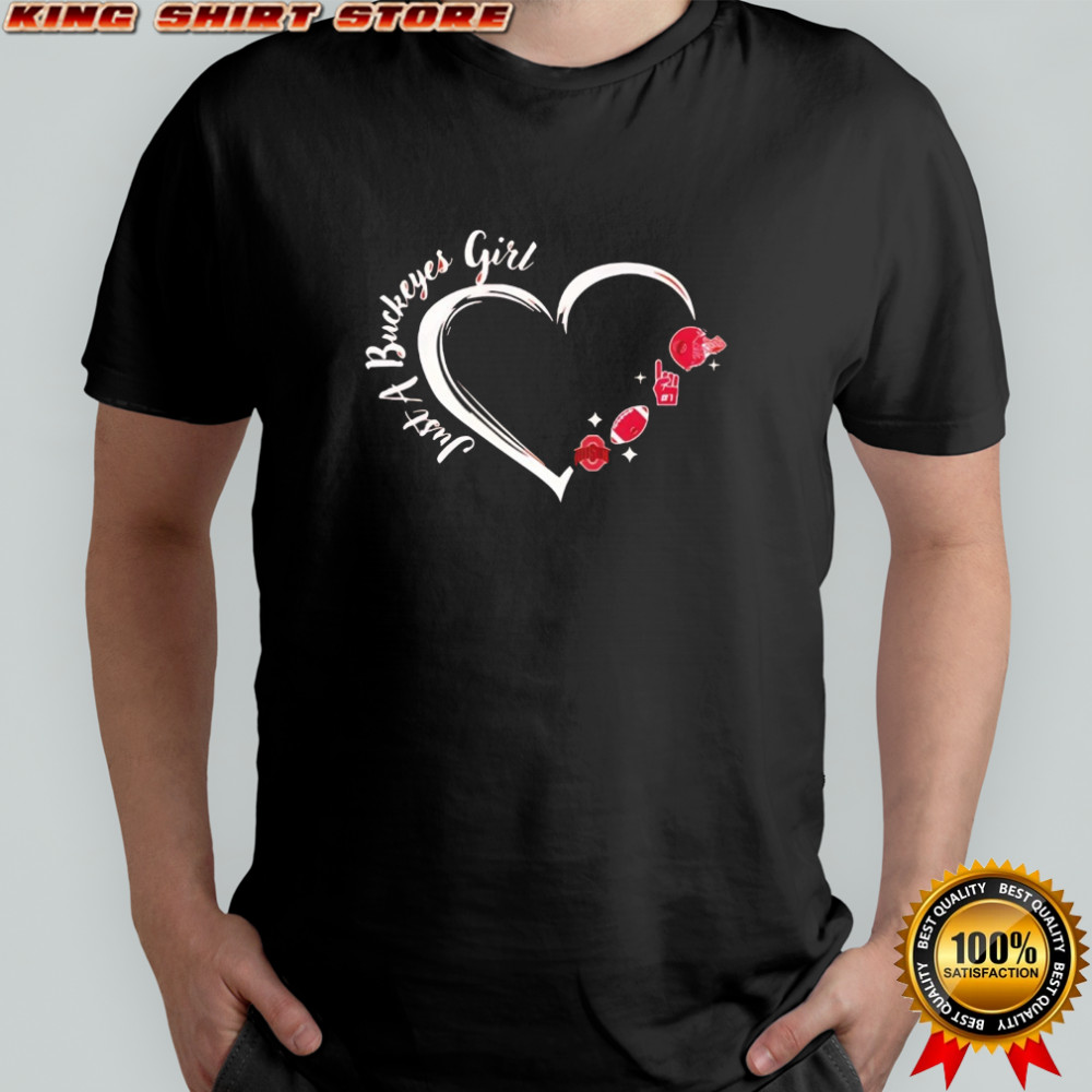 Just A Ohio State Buckeyes Girl shirt