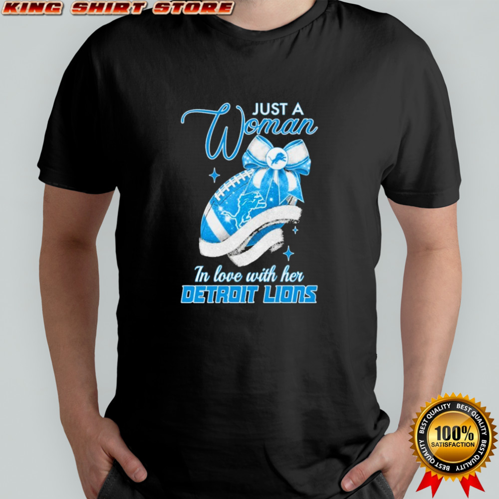 Just A Woman In Love With Her Detroit Lions T-shirt