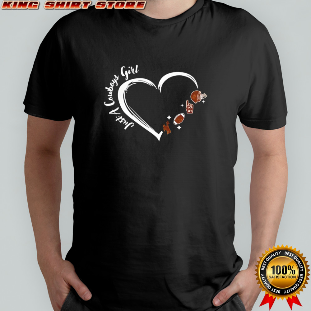 Just A Wyoming Cowboys Girl shirt