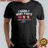 Kiké Hernandez I hardly want pants shirt