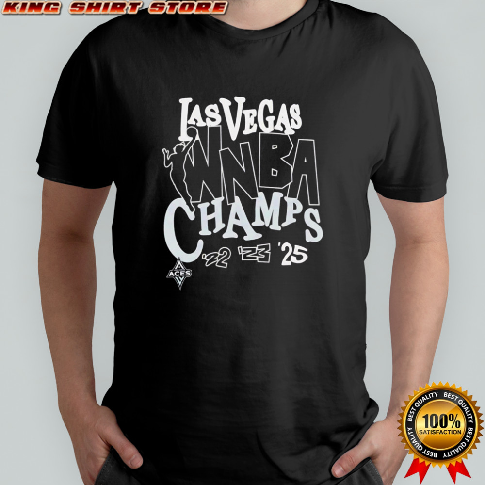 Las Vegas Aces 2025 WNBA Finals Champions ’22 ’23 ’25 shirt