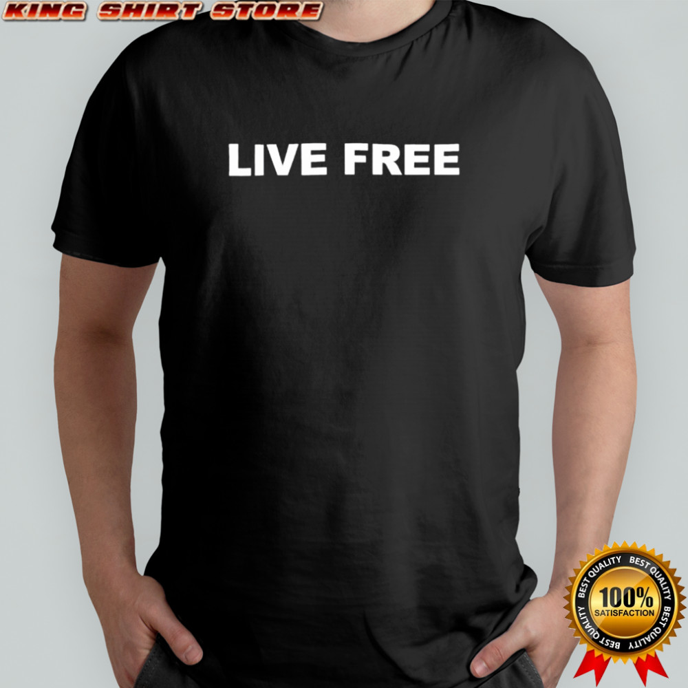 Live Free Christian Conservative shirt