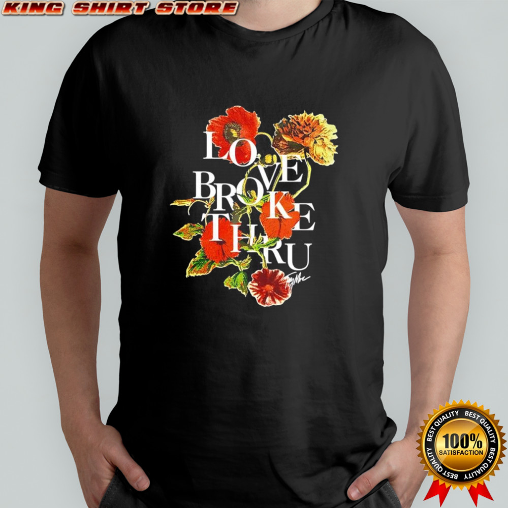 Love Broke Thru Flower Beige Shirt