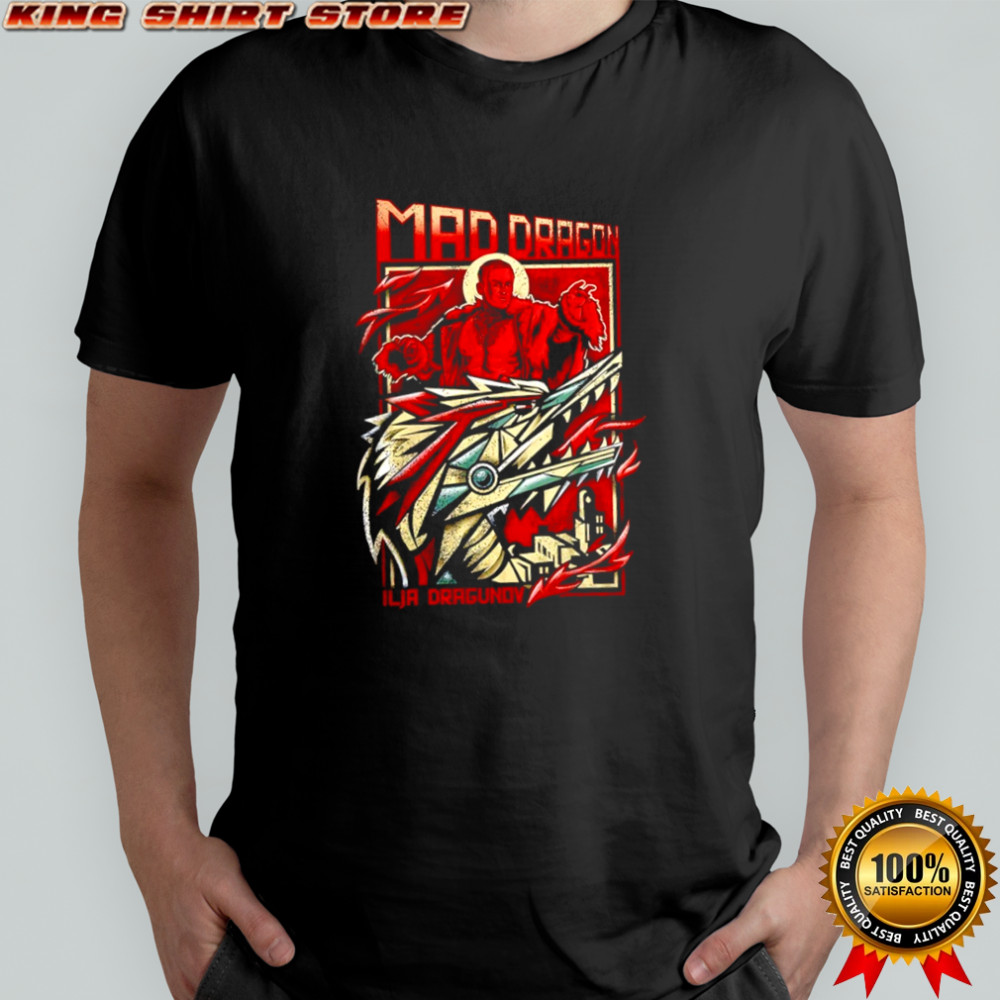 Mad Dragon Ilja Dragunov shirt