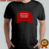 Maga red hat Newsom was right about everything shirt