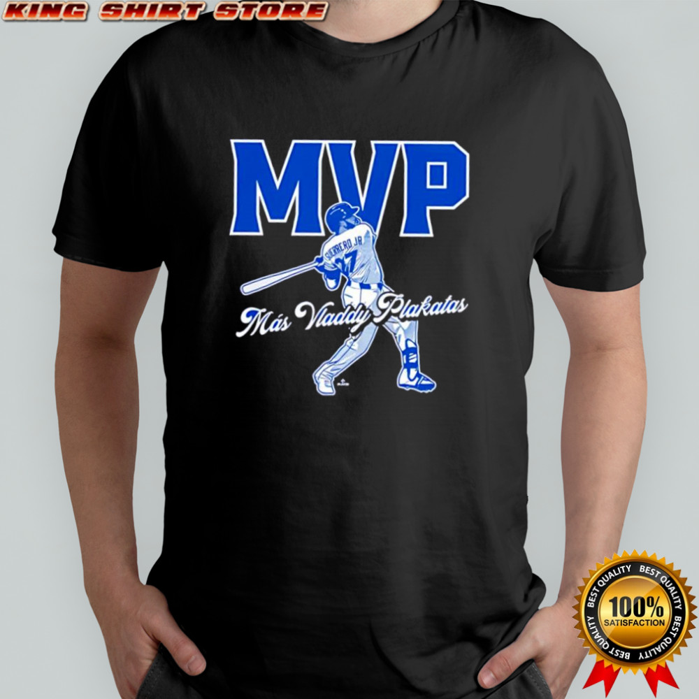 Más Vladdy Plakitas MVP Toronto Blue Jays shirt
