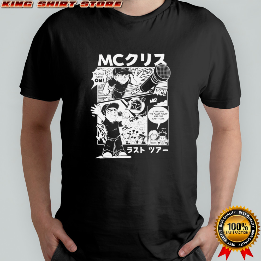 Mc Chris You’re On I Thought The Last Tour Was The Last Manga 2024 Tour T-shirt