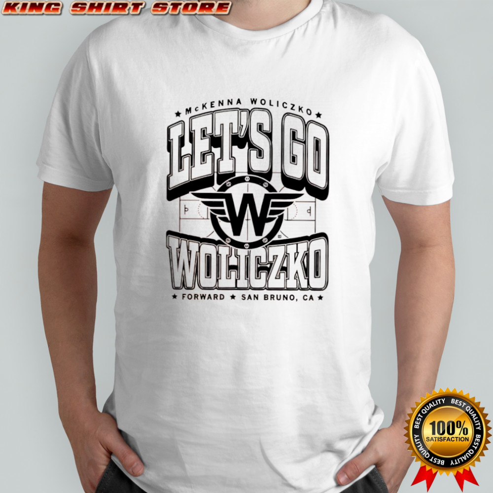 McKenna Woliczko Let’s Go Woliczko Forward San Bruno CA logo shirt McKenna Woliczko Let’s Go Woliczko Forward San Bruno CA logo shirt