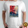 Mean Tweets World Peace Trump shirt