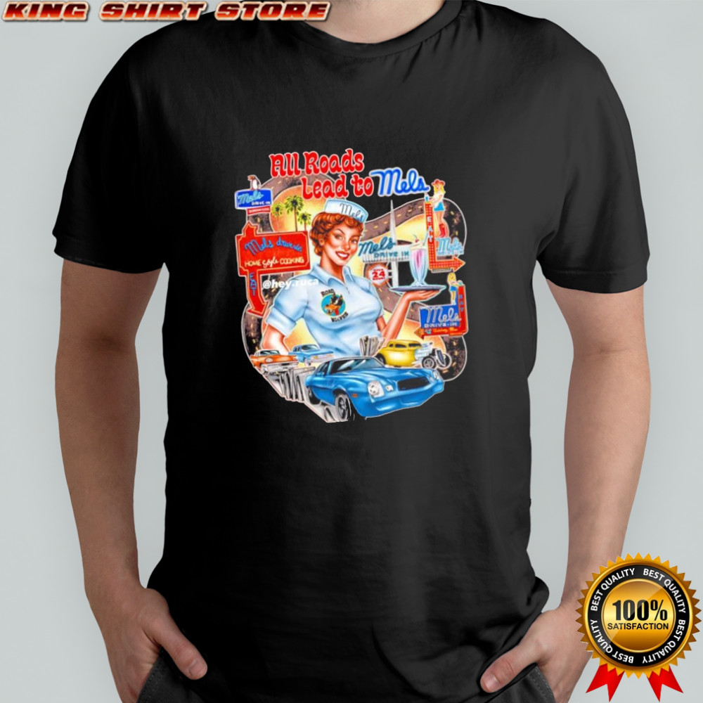 Mel’s Drive-In All Roads Lead to Mels Mel’s 41 Balboa Bar shirt