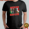 Mexican Run Club illegal border crossing satirical shirt