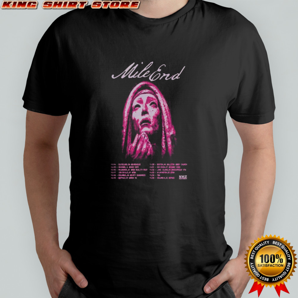 Mile End November 2025 Tour T-shirt
