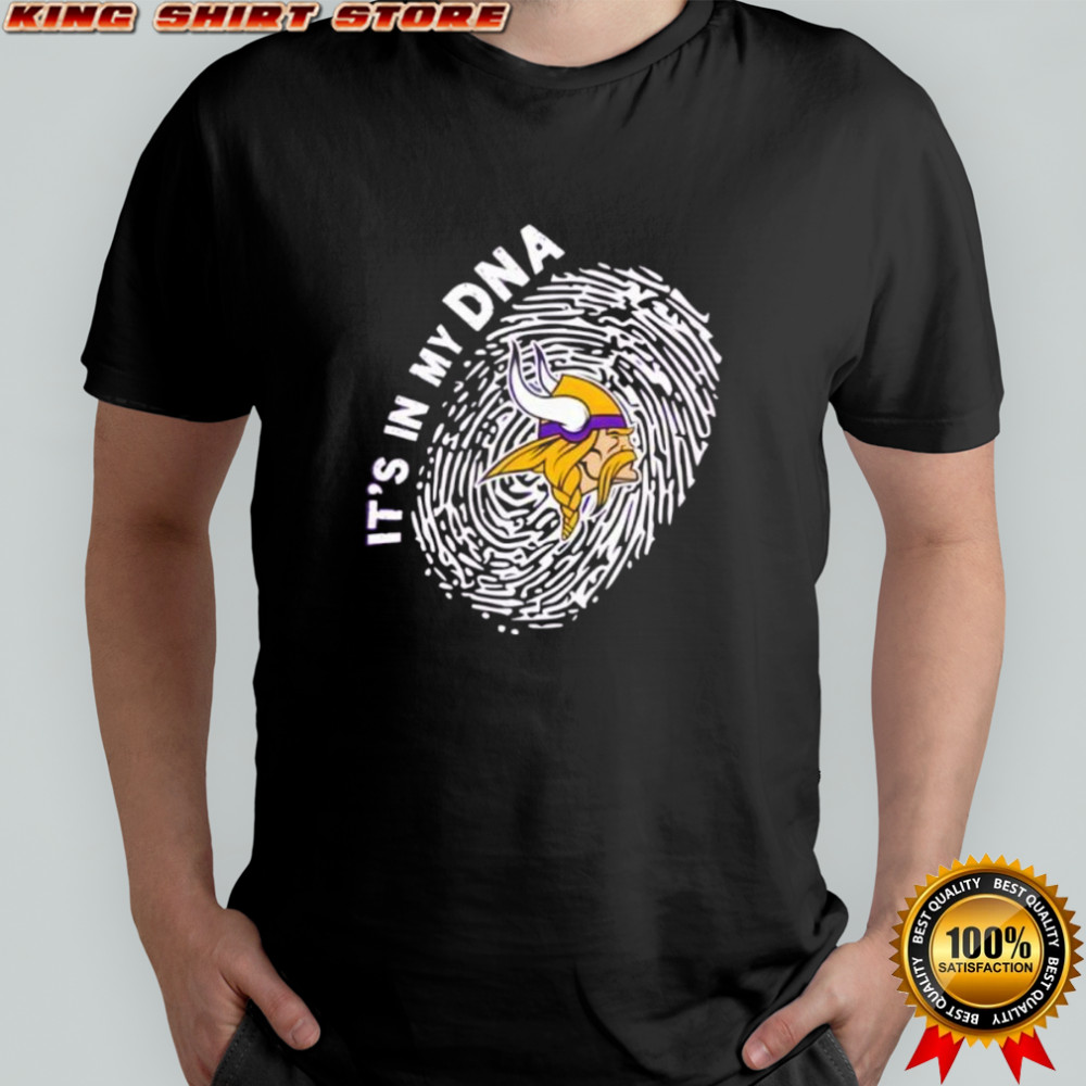 Minnesota Vikings in my DNA shirt