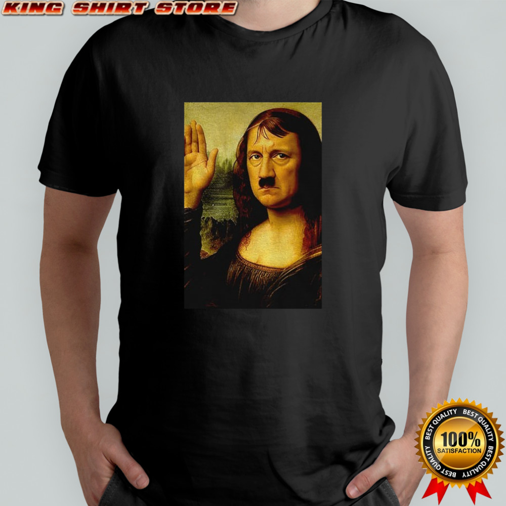 Mona Lisa x Adolf Hitler Monein Lisa vintage shirt