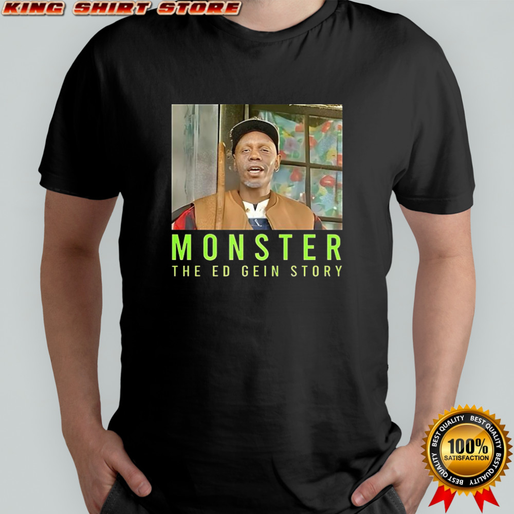 Monster the ed gein story shirt