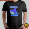 Nad fun shark shirt
