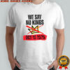 No Kings In America 18 October 2025 shirt