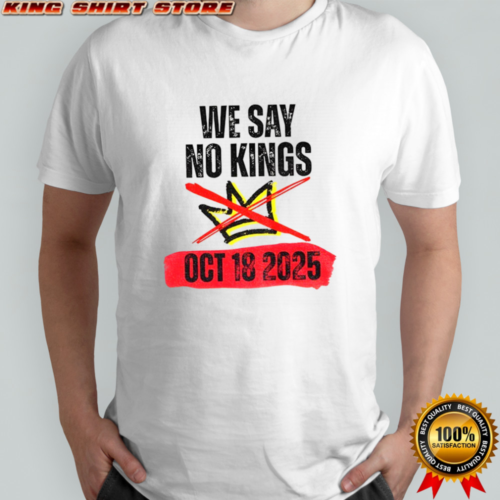 No Kings In America 18 October 2025 shirt