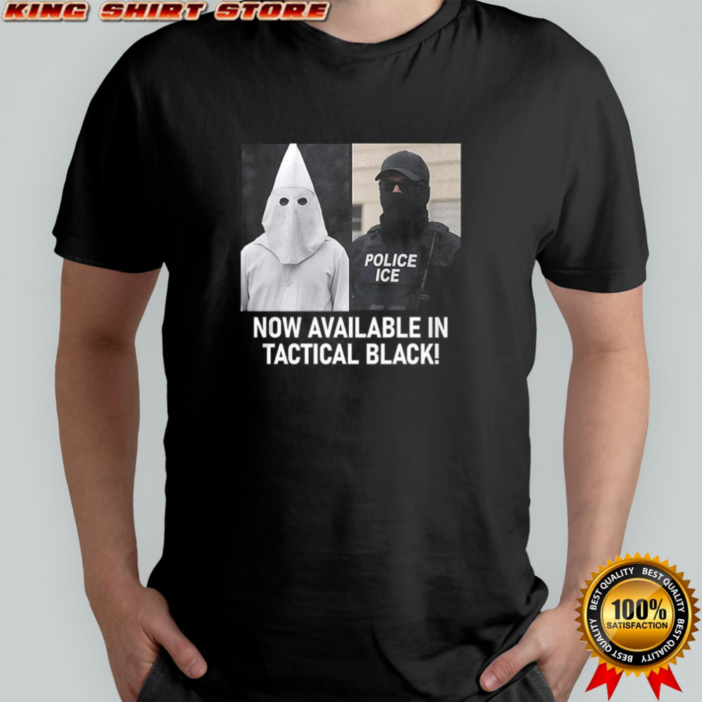 Now available in tactical black shirt
