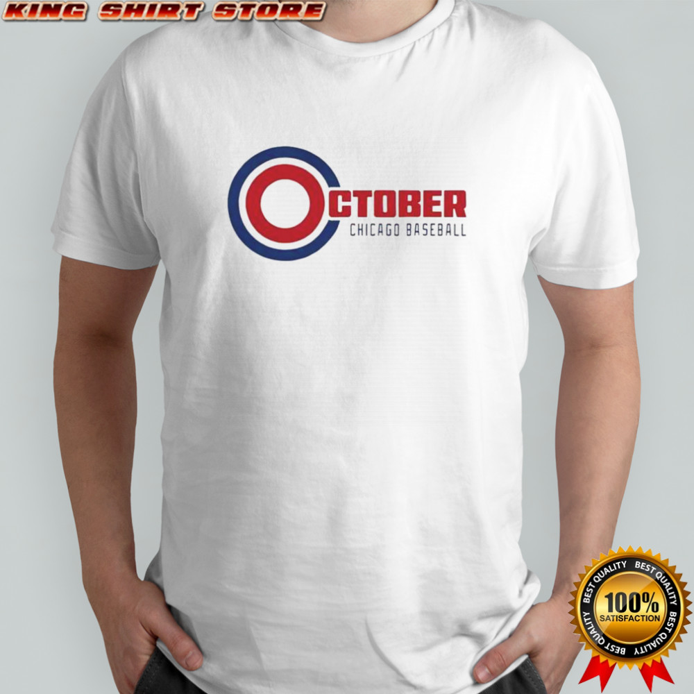 October Baseball Chicago Cubs 2025 T-Shirt