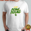 Oregon Ducks Bowl Bound 2025 shirt