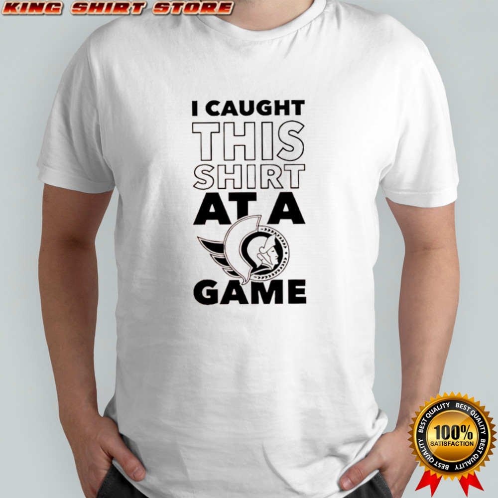 Ottawa Senators i caught this shirt at a game shirt