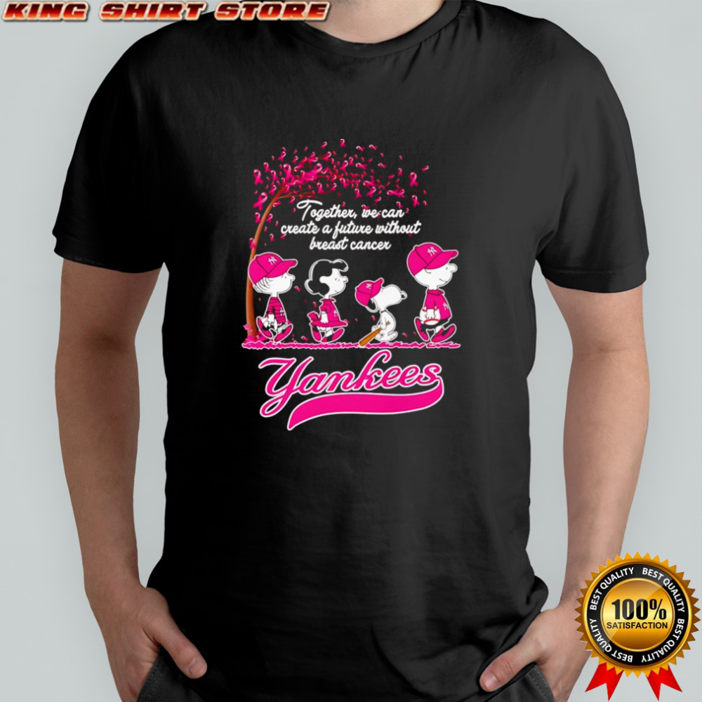 Peanuts together we can create a future without Breast Cancer New York Yankees shirt