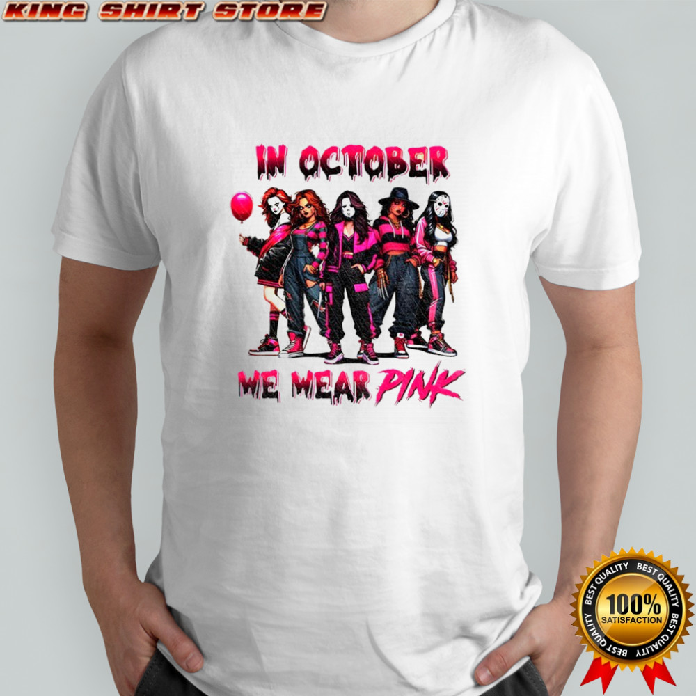 Pink Slasher Movie characters in October we wear pink shirt