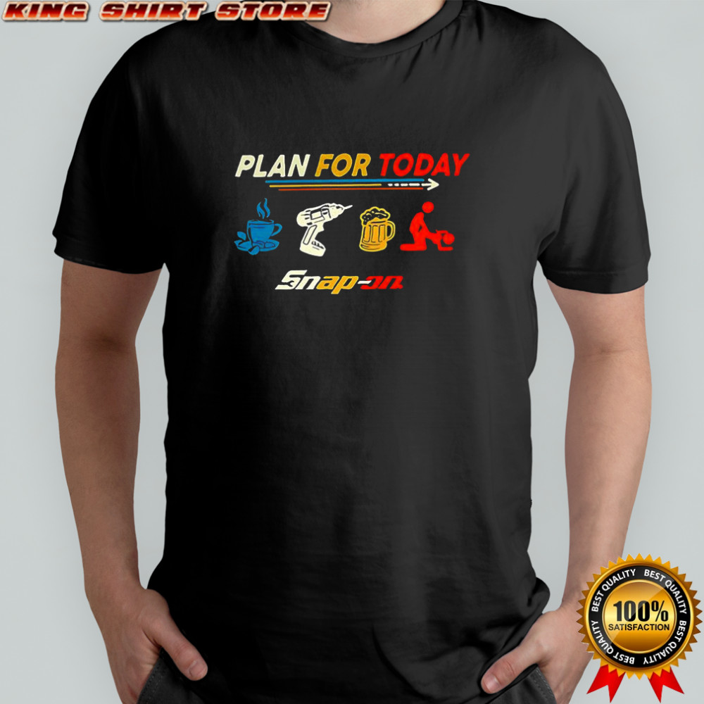 Plan For Today coffee work beer and relax Snap-on shirt