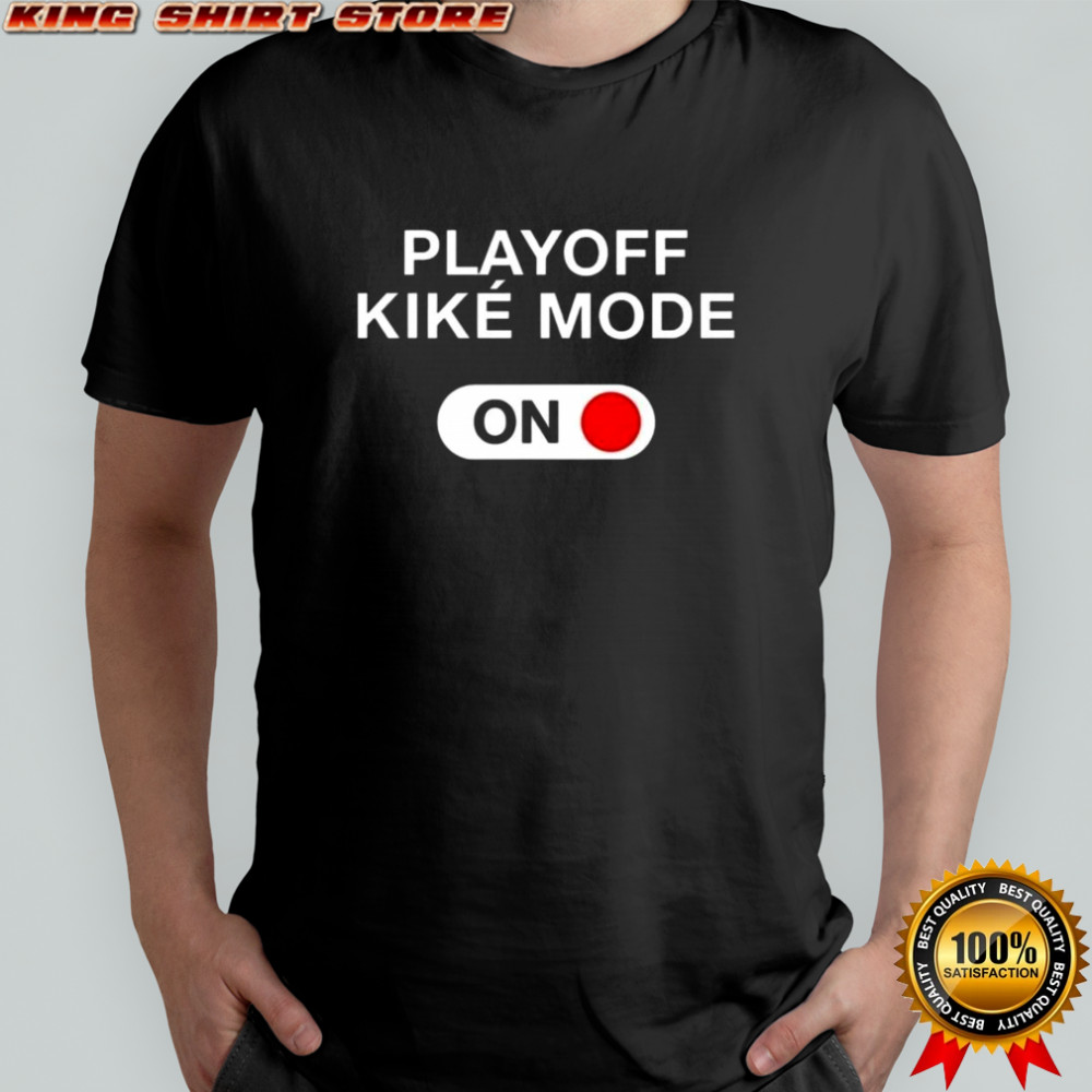 Playoff Kike Mode T-Shirt