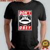 Portland Frog demands that you don’t obey shirt
