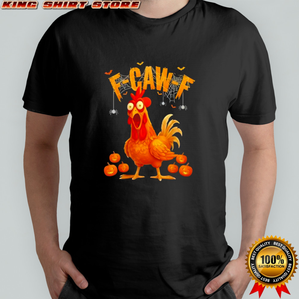 Pumpkin Chicken F-Caw-F Funny Halloween shirt