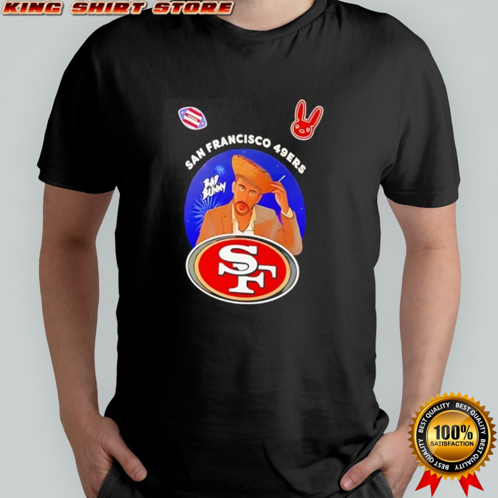 San Francisco 49ers x Bad Bunny Benito Super Bowl Lx 2026 shirt