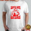 Santa Says Six Seven Funny 67 Christmas Trends shirt