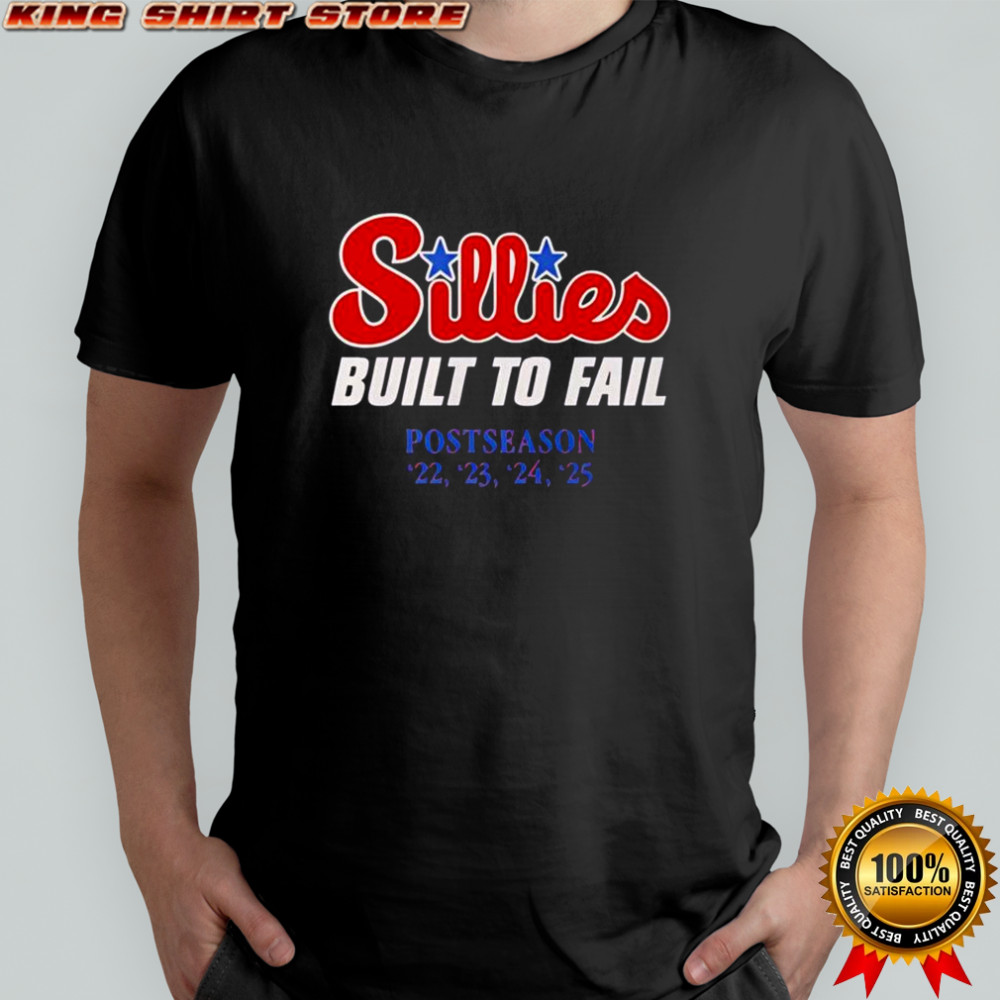 Sillies Built To Fail T-Shirt