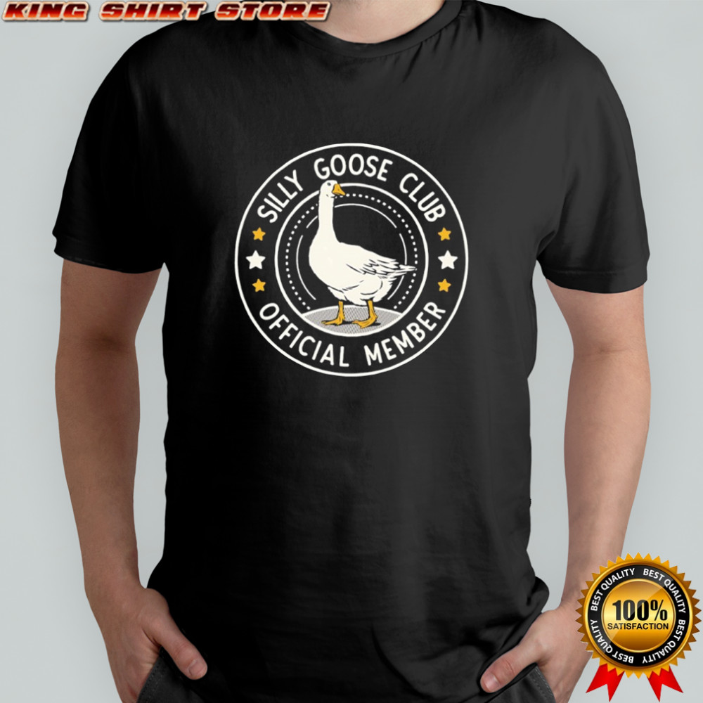 Silly Goose Club Official Member shirt