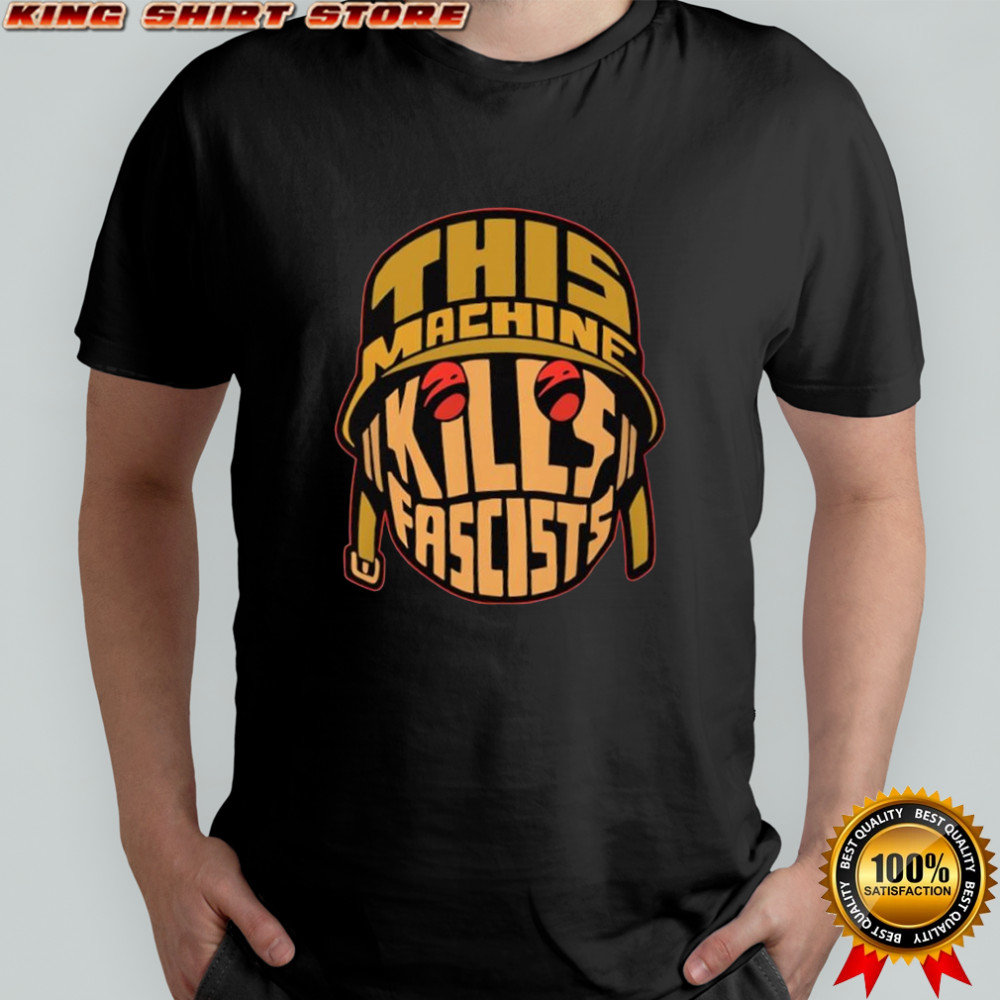 Skull helmet this machine kills fascists shirt