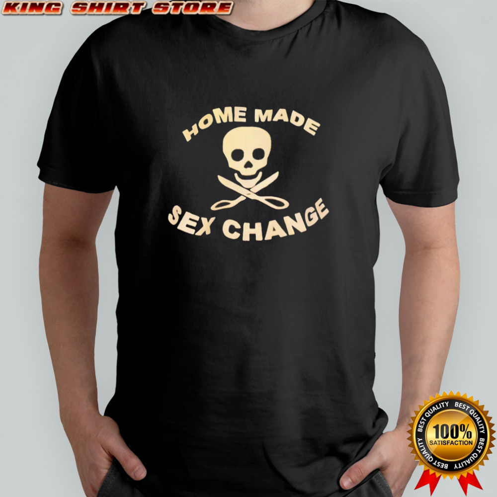 Skull home made sex change shirt