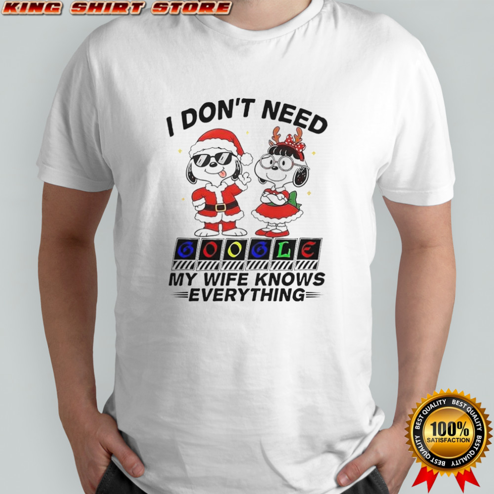 Snoopy I Don’t Need Google My Wife Knows Everything T-Shirt