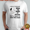 Snoopy i woke up today and spun the wheel of attitude yep it landed on sassy btch again shirt
