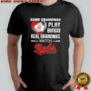 Some grandmas play bingo real grandmas watch Cincinnati Reds shirt