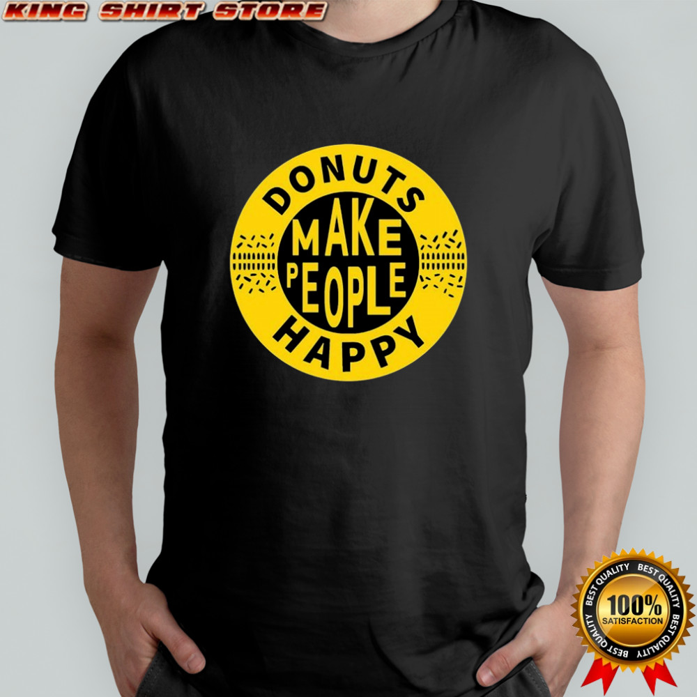 Somebody Somewhere Sam Donuts Make People Happy T-Shirt