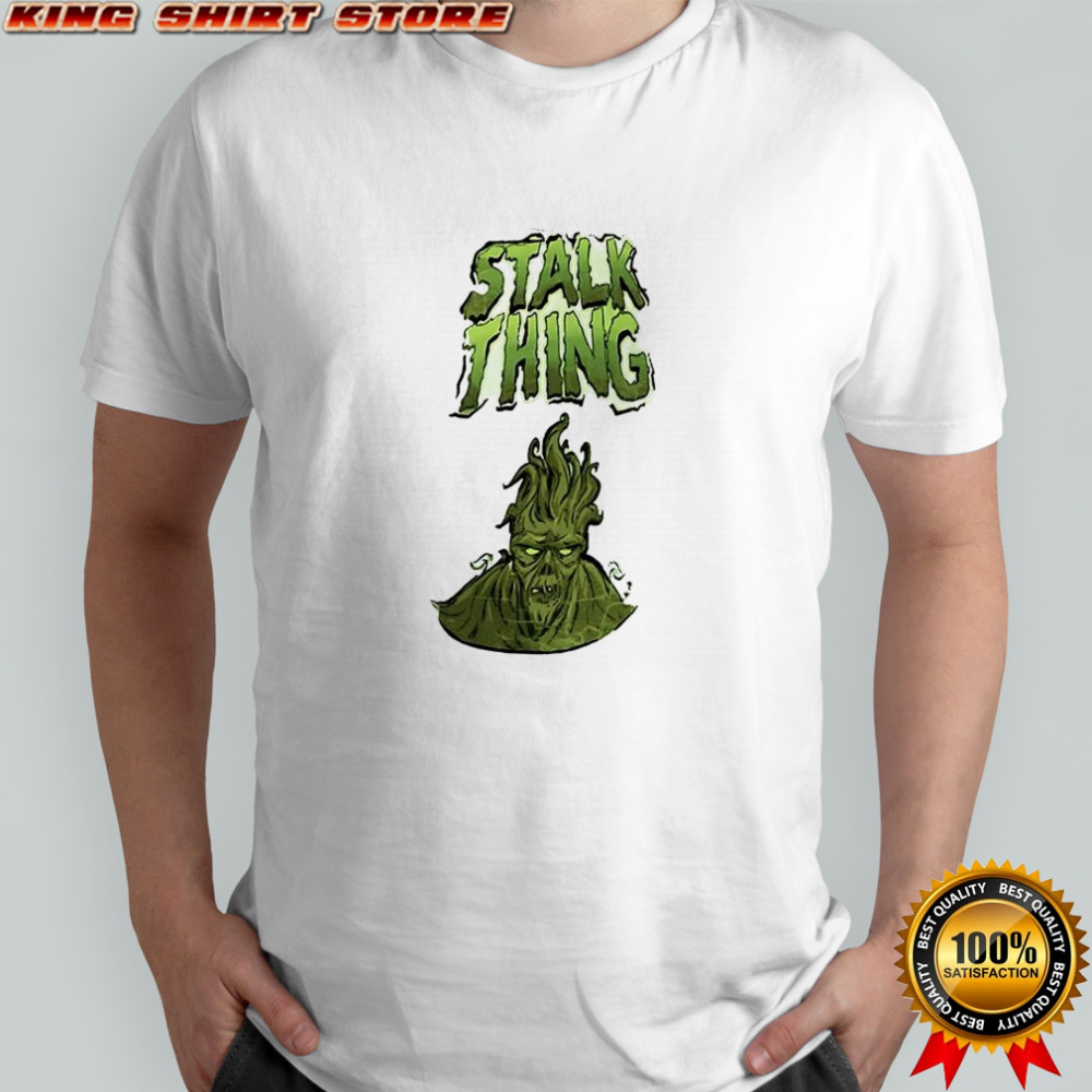 Stalk Thing shirt